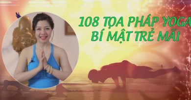 108 tọa pháp Yoga - Bí mật trẻ mãi
