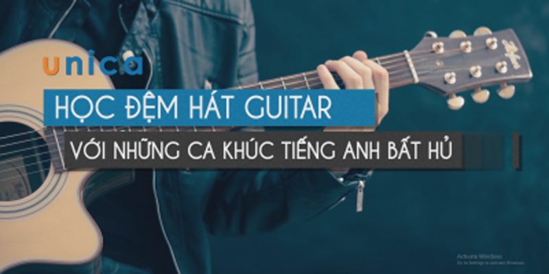 Học đệm hát Guitar bài hát tiếng Anh